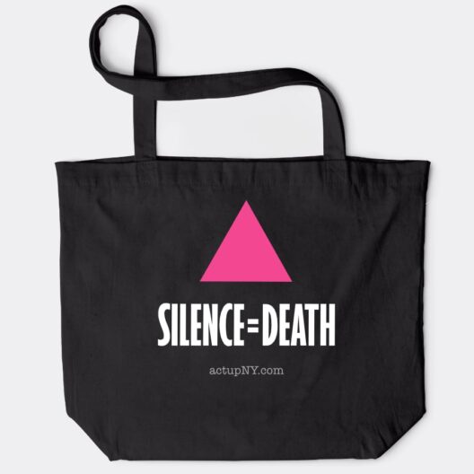 Front Authentic Act Up Silence = Death Tote Bag